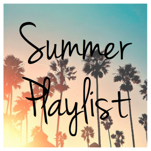 Savanna's Summer Playlist